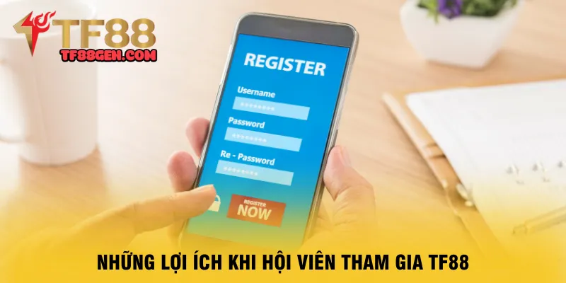 nhung-loi-ich-khi-hoi-vien-tham-gia-tf88