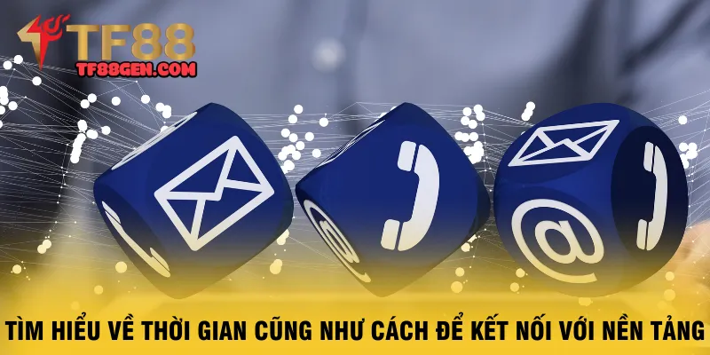 tim-hieu-ve-thoi-gian-cung-nhu-cach-de-ket-noi-voi-nen-tang