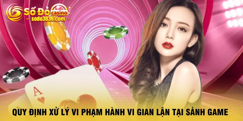 quy-dinh-xu-ly-vi-pham-hanh-vi-gian-lan-tai-sanh-game